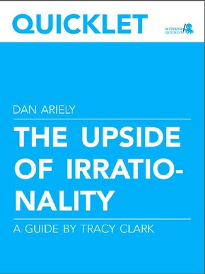 cover image of Quicklet on Dan Ariely's the Upside of Irrationality